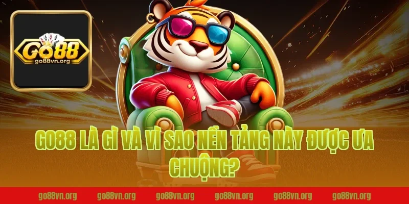 Go88 Là Gì Và Vì Sao Nền Tảng Này Được Ưa Chuộng?